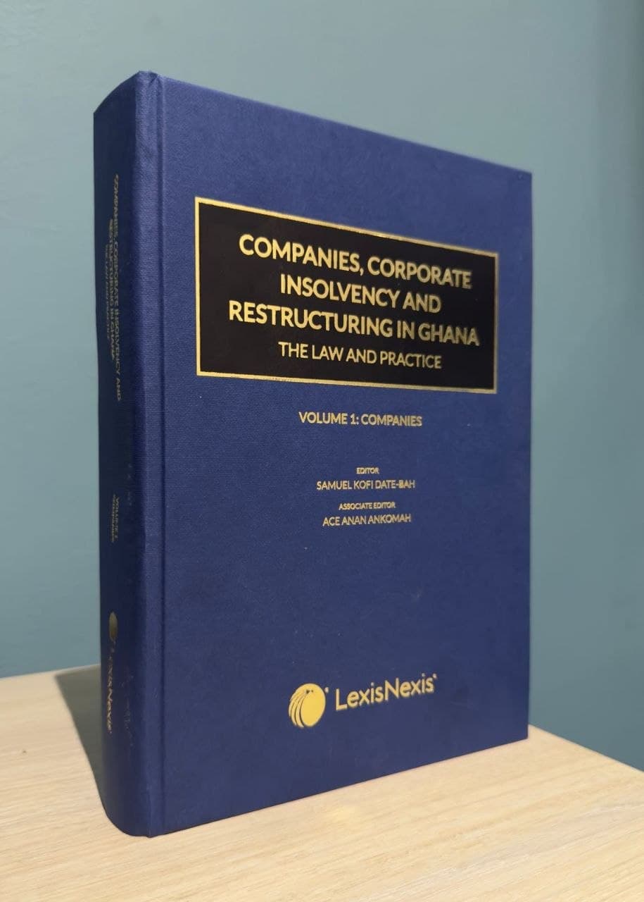 Companies, Corporate Insolvency and Restructuring in Ghana: The Law and Practice