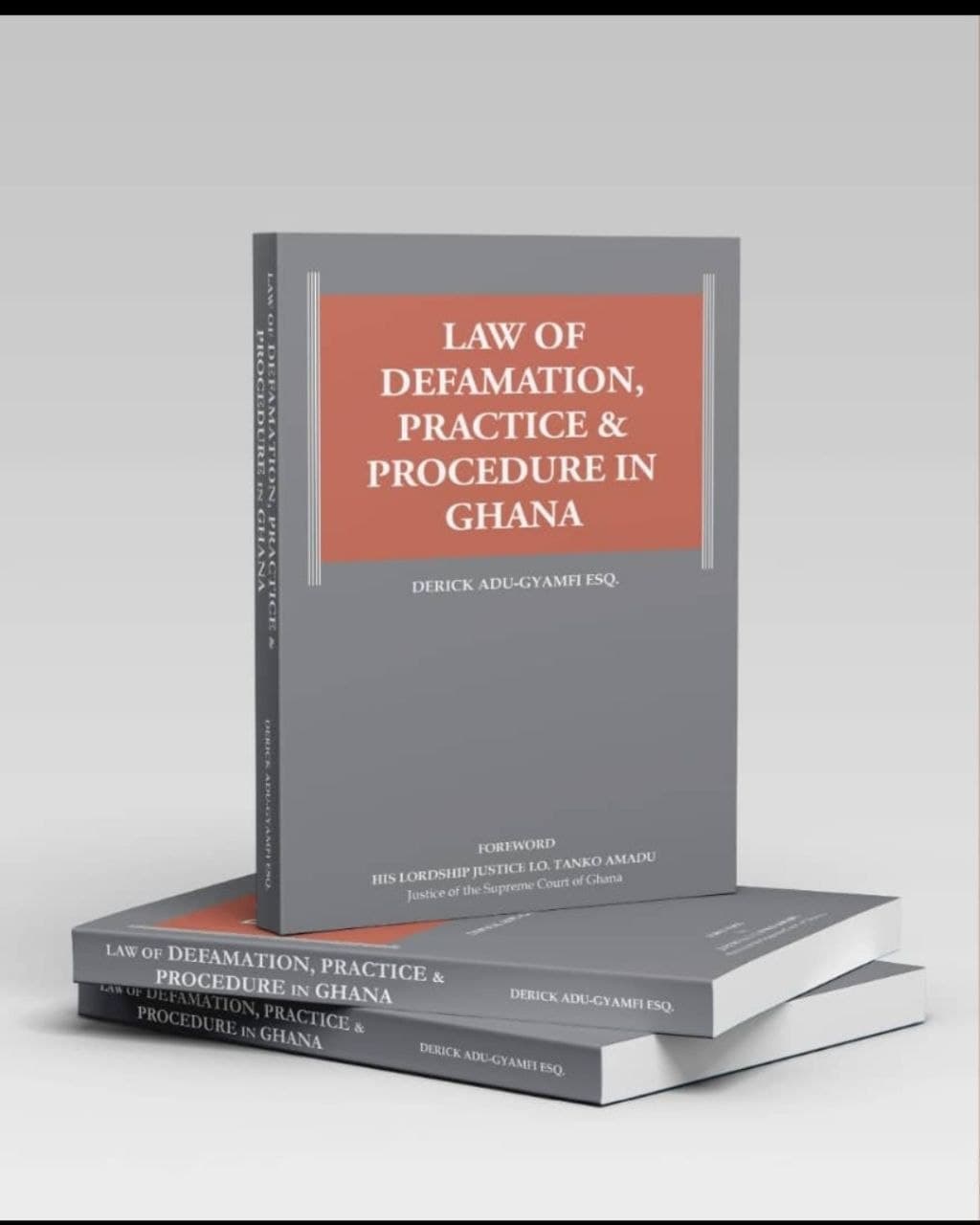 Law of Defamation: Practice and Procedure in Ghana